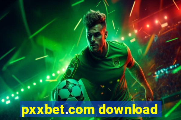 pxxbet.com download